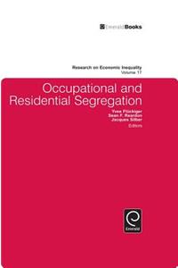 Occupational and Residential Segregation