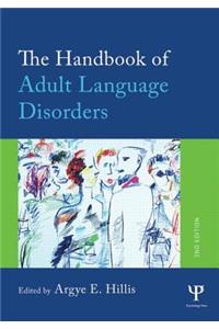 Handbook of Adult Language Disorders