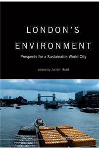London's Environment: Prospects for a Sustainable World City