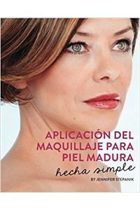 Aplicacion del Maquillaje Para Piel Madura