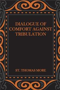 Dialogue of Comfort Against Tribulation