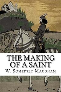 The Making of a Saint