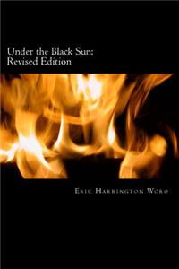 Under the Black Sun: Revised Edition