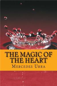 The Magic of the Heart