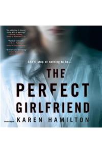 The Perfect Girlfriend Lib/E