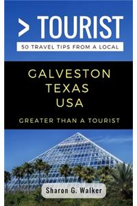 Greater Than a Tourist- Galveston Texas USA