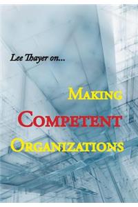 Making Competent Organizations