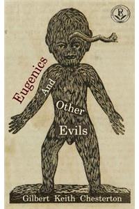 Eugenics and Other Evils