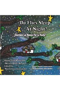 Do Flies Sleep At Night? - Bilingual English/ Spanish Edition