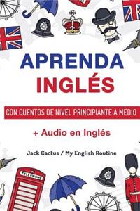 Aprenda Inglés con cuentos de nivel principiante a medio