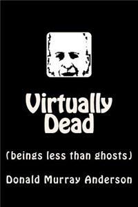 Virtually Dead