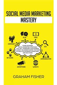 Social Media Marketing Mastery