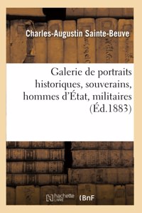 Galerie de Portraits Historiques, Souverains, Hommes d'État, Militaires