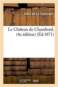 Le Château de Chambord 4e Édition