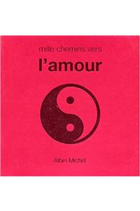 Mille Chemins Vers l'Amour