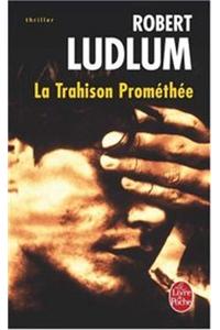 La Trahison Promethee