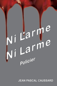 Ni l'arme ni larme