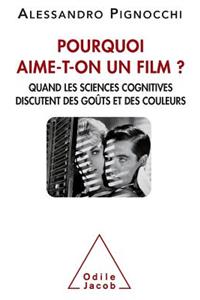 Why are you like a movie? / Pourquoi aime-t-on un film