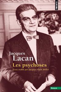 Les psychoses 1955-1956