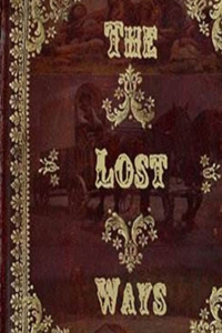 The Lost Ways - Hardcover