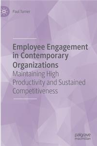 Employee Engagement in Contemporary Organizations