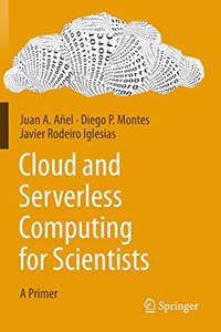 Cloud and Serverless Computing for Scientists