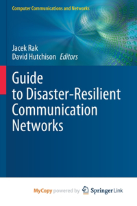 Guide to Disaster-Resilient Communication Networks