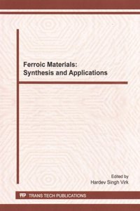 Ferroic Materials: Synthesis and Applications
