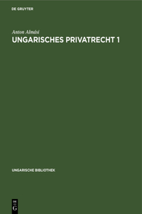 Ungarisches Privatrecht 1