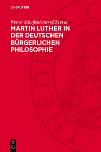 Martin Luther in Der Deutschen Bürgerlichen Philosophie