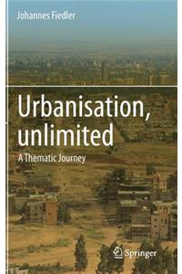 Urbanisation, Unlimited