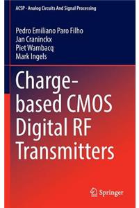 Charge-Based CMOS Digital RF Transmitters