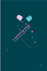 Gendering Drugs