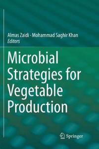 Microbial Strategies for Vegetable Production