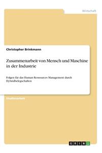 Zusammenarbeit von Mensch und Maschine in der Industrie