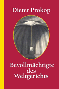 Bevollmächtigte des -Weltgerichts