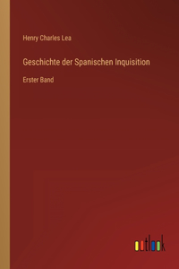 Geschichte der Spanischen Inquisition