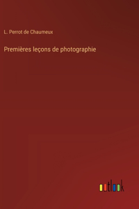 Premières leçons de photographie