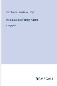 The Education of Henry Adams