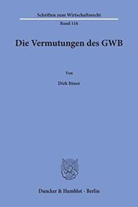 Die Vermutungen Des Gwb