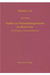 Studien Zur Rationalitatsgeschichte Im Alteren Iran