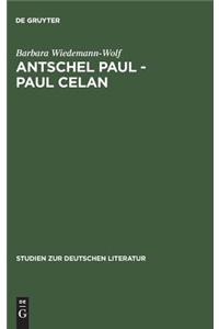 Antschel Paul - Paul Celan: Studien Zum FrÃ¼hwerk: Studien Zum FrÃ¼hwerk