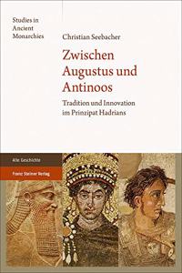 Zwischen Augustus Und Antinoos