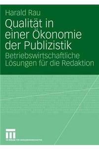 Qualität in einer Ökonomie der Publizistik