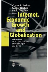 Internet, Economic Growth and Globalization