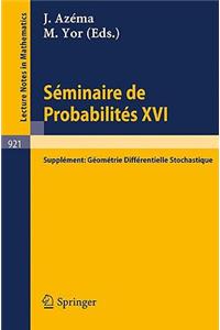 Séminaire de Probabilités XVI 1980/81