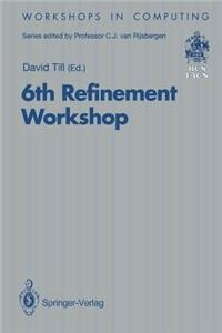 6th Refinement Workshop