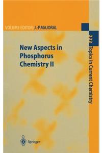 New Aspects in Phosphorus Chemistry II