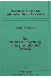 Das «Recht Auf Entwicklung» in Der Internationalen Diskussion