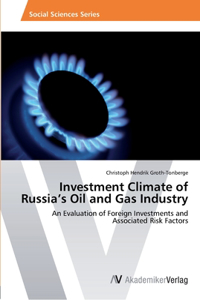 Investment Climate of Russia's Oil and Gas Industry